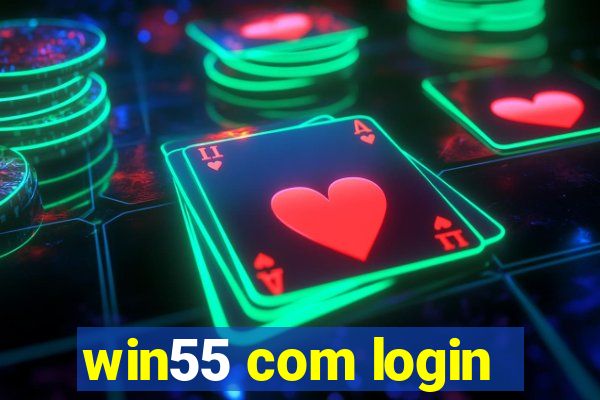 win55 com login